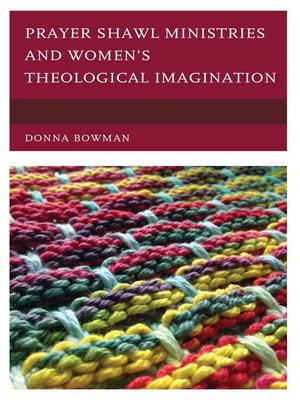 cover image of Prayer Shawl Ministries and Women's Theological Imagination